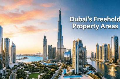 Everything You Need to Know About Dubai's Freehold Property Areas